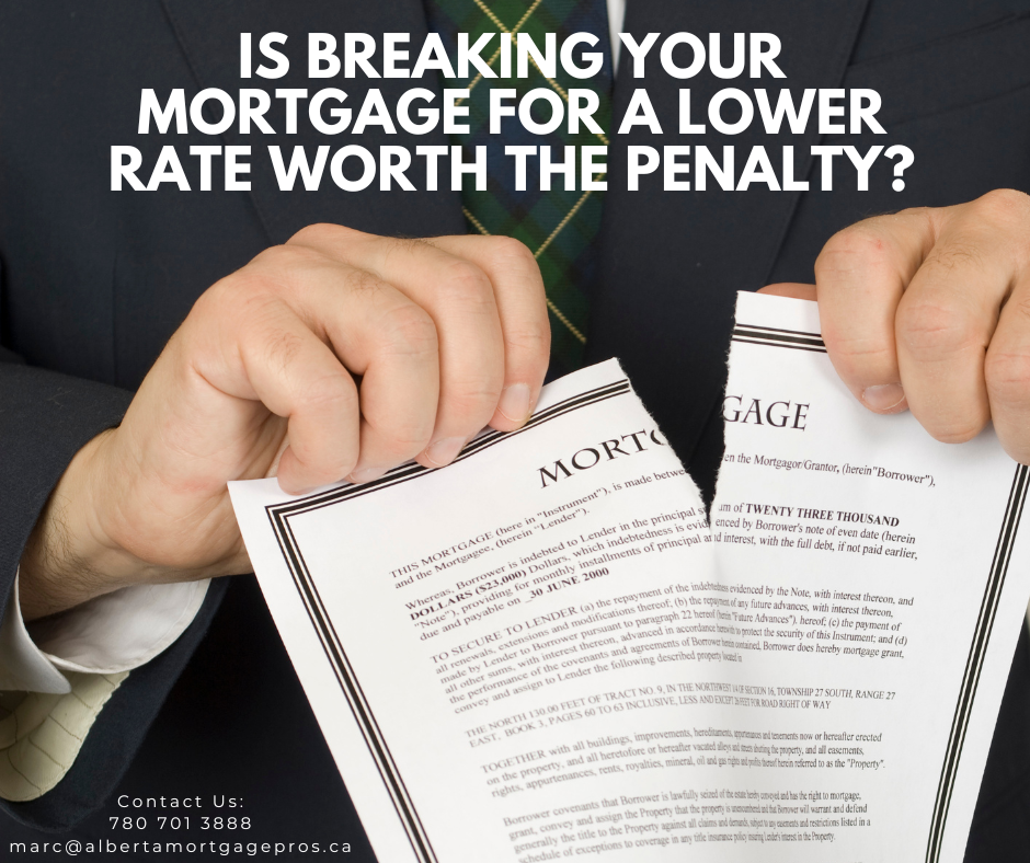 Is Breaking Your Mortgage for a Lower Rate Worth the Penalty?
